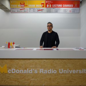 TAKAYAMA Akira 高山明「マクドナルド放送大学」McDonald’s Radio University @ MISA SHIN GALLERY, Tokyo